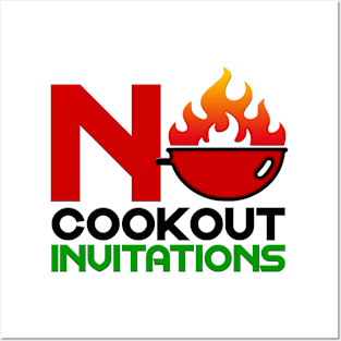 No Cookout Invitations Posters and Art